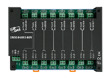 DNM-848VI-10V - 8-channel 10 VDC Voltage Attenuator with channel to channel isolation
DNM-848VI-80V - 8-channel 80 VDC Voltage Attenuator with channel to channel isolation
DNM-848VI-150V - 8-channel 150 VDC Voltage Attenuator with channel to channel iso
